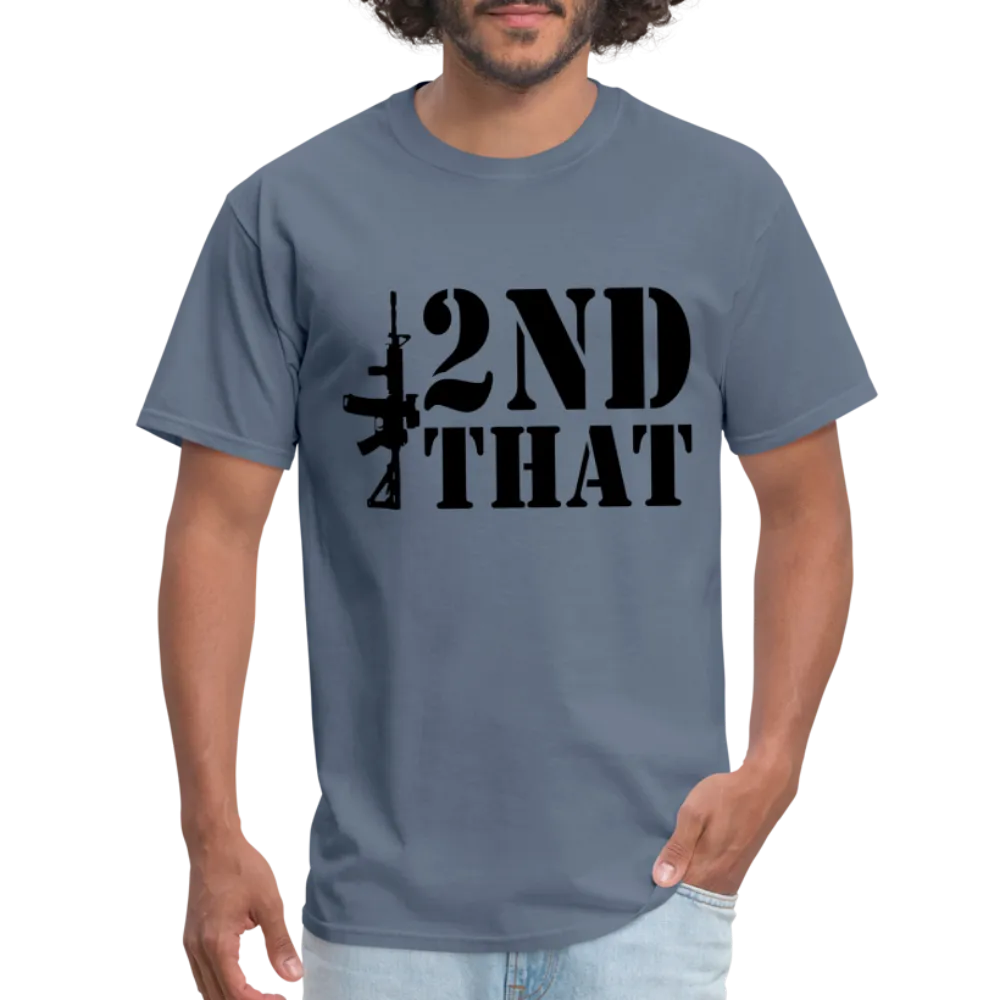 2nd That T-Shirt (AR15 Second Amendment)