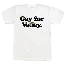 "Gay for Valley" Tee